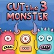 Play Cut The Monster 3 Game Free
