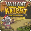 Valiant Knight Save The Princess
