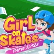 Play Girl on Skates: Paper Blaze Game Free