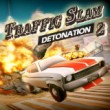 Traffic Slam 2  Detonation