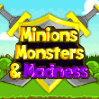 Minions  Monsters   Madness