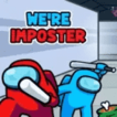 We Are Impostors : Kill Together