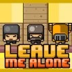 Play Leave Me Alone Game Free