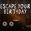 Play Escape Your Birthday Game Game Free